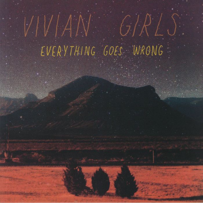 Vivian Girls Everything Goes Wrong