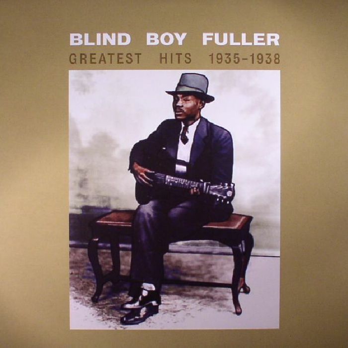Blind Boy Fuller Greatest Hits 1935 1938 (reissue)