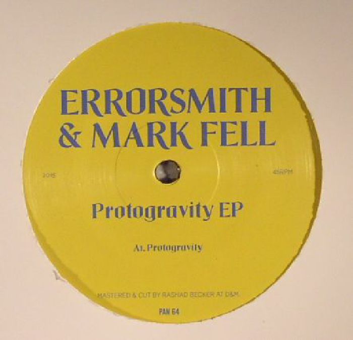 Errorsmith | Mark Fell Protogravity EP