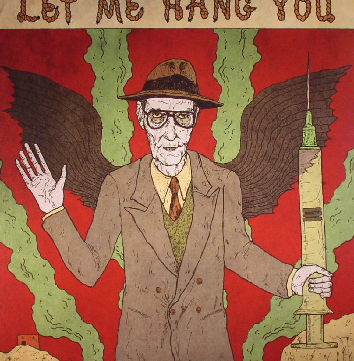William S Burroughs Let Me Hang You