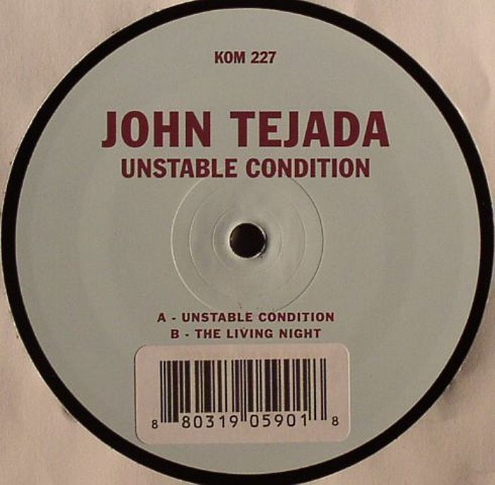 John Tejada Unstable Condition