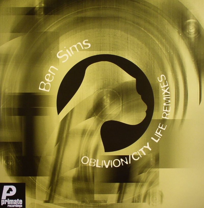 Ben Sims Oblivion/City Life (remixes)