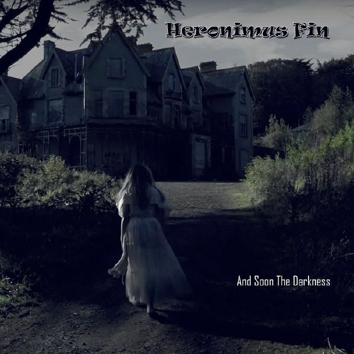 Heronimus Fin And Soon The Darkness