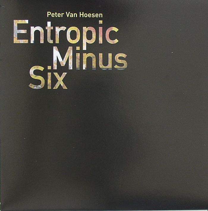 Peter Van Hoesen Entropic Minus Six