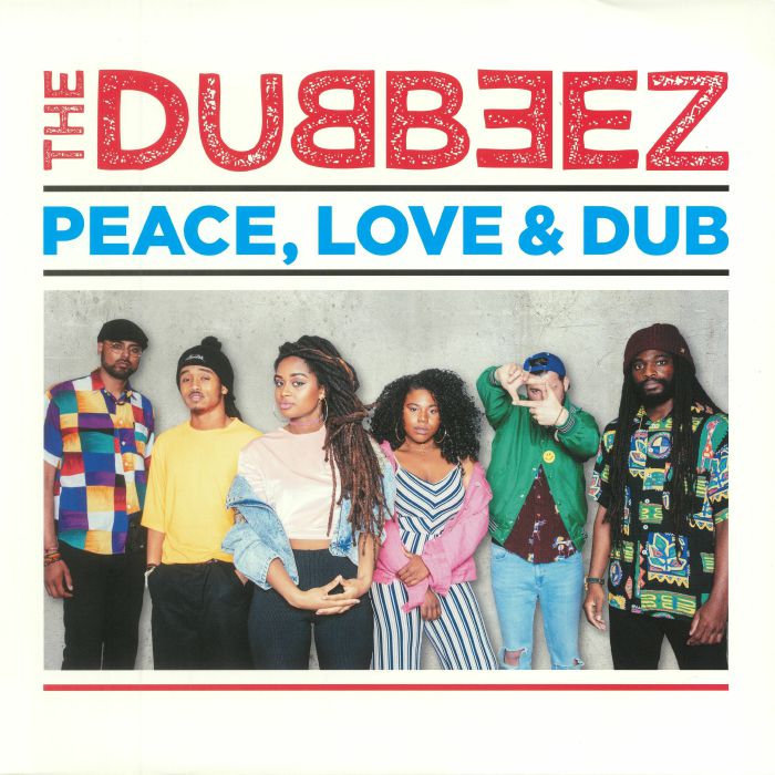 The Dubbeez Peace Love and Dub