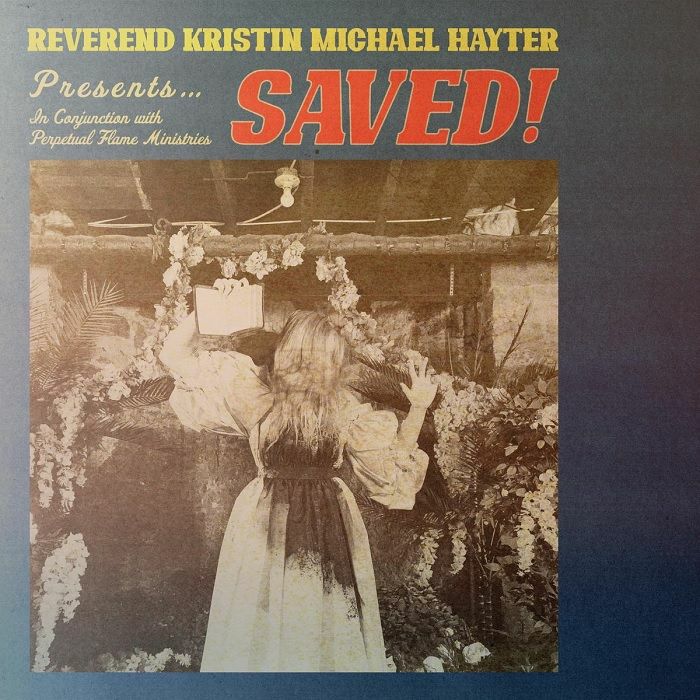 Reverend Kristin Michael Hayter – Saved! vinyl cover