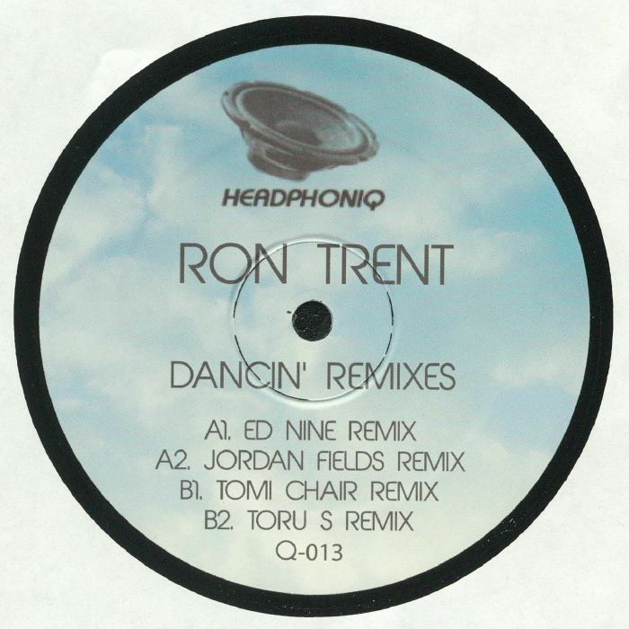 Ron Trent Dancin Remixes