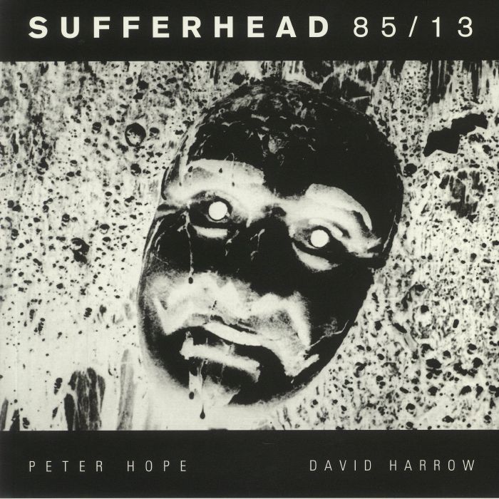 Peter Hope | David Harrow – Sufferhead 85/13 vinyl cover