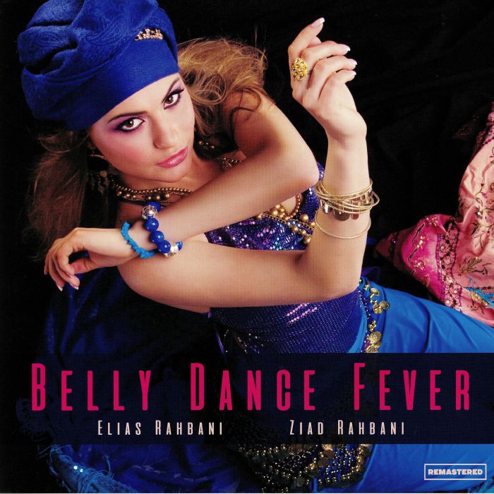 Elias Rahbani | Ziad Rahbani Belly Dance Fever