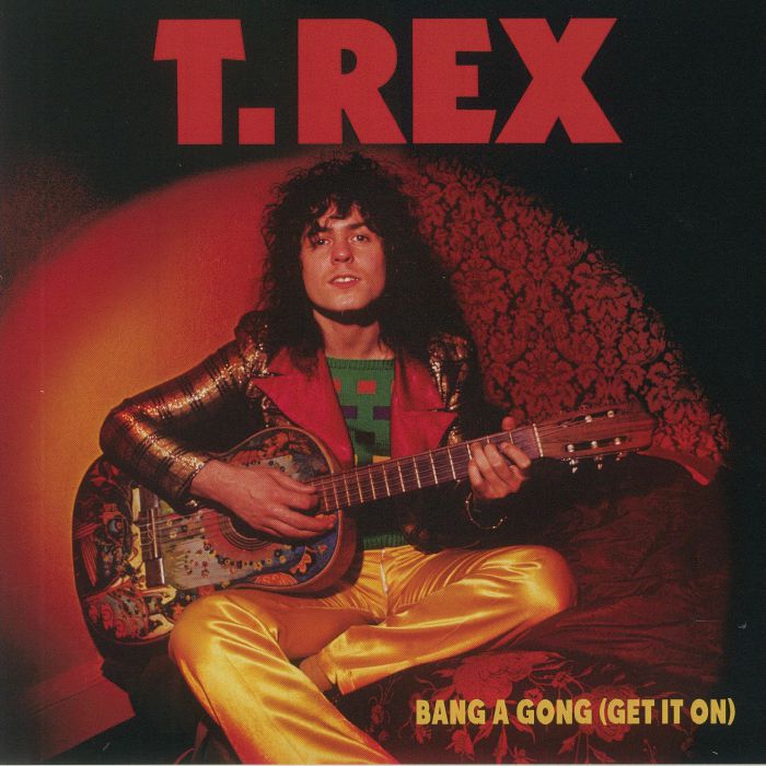 T Rex Bang A Gong (Get It On)
