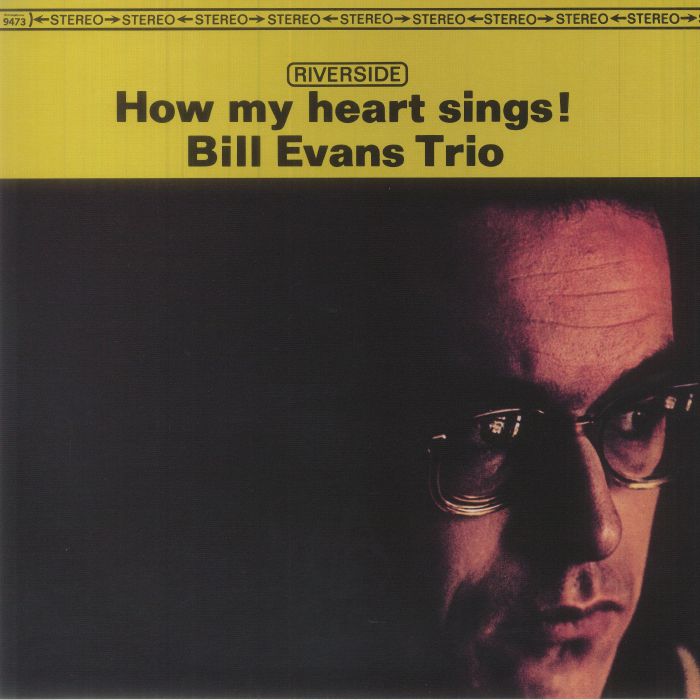 Bill Evans Trio How My Heart Sings!