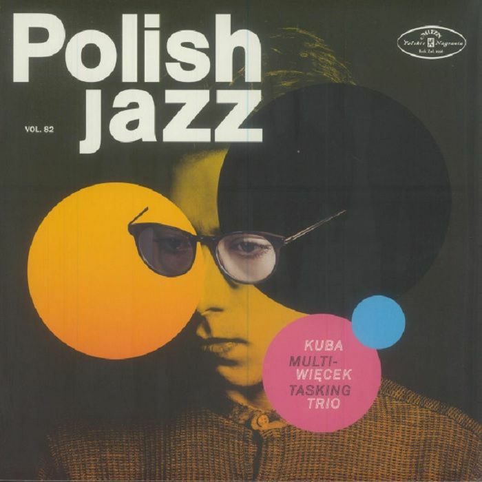 Kuba Wiecek Trio Multitasking: Polish Jazz vol 82