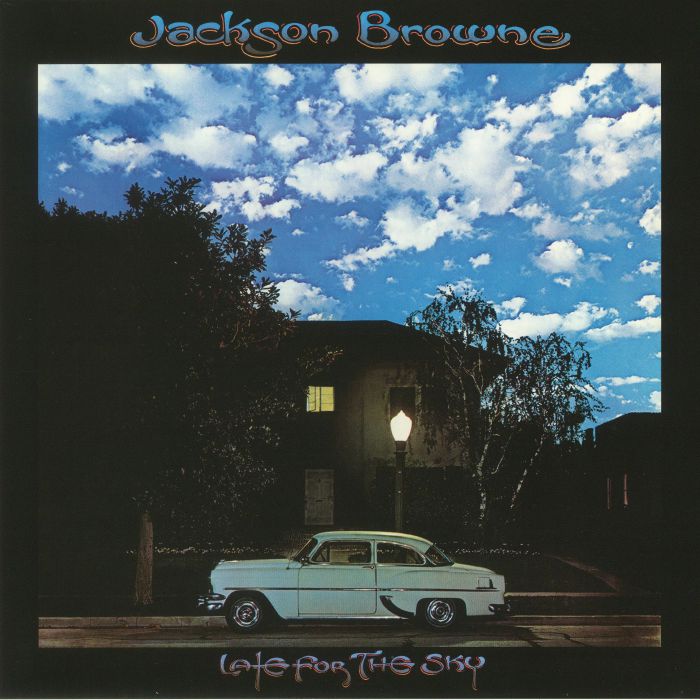 Jackson Browne Late For The Sky (reissue)