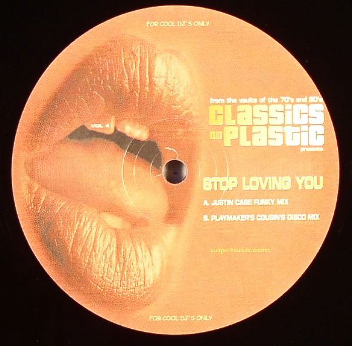 Classics On Plastic Stop Loving You