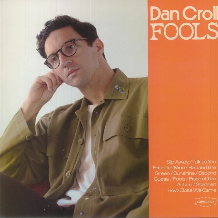 Dan Croll Fools
