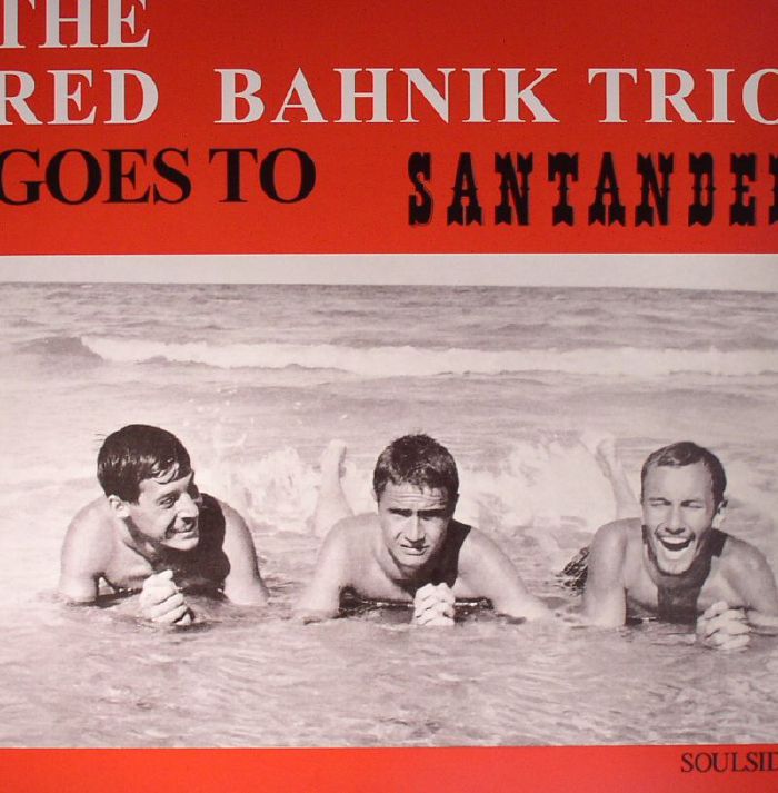 The Red Bahnik Trio Goes To Santander