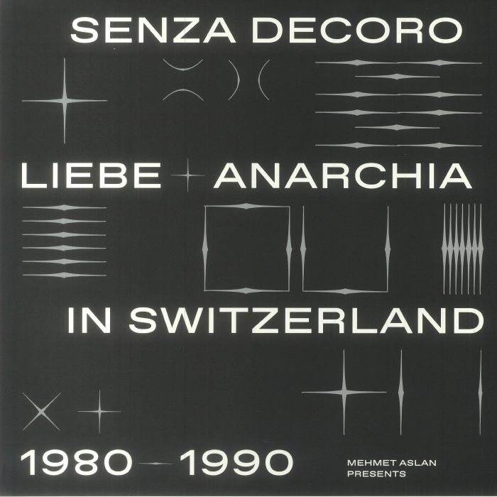 Mehmet Aslan Senza Decoro: Liebe and Anarchia/Switzerland 1980 1990