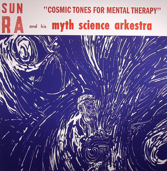 Sun Ra Cosmic Tones For Mental Therapy (reissue)