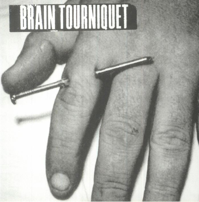 Brain Tourniquet Vinyl