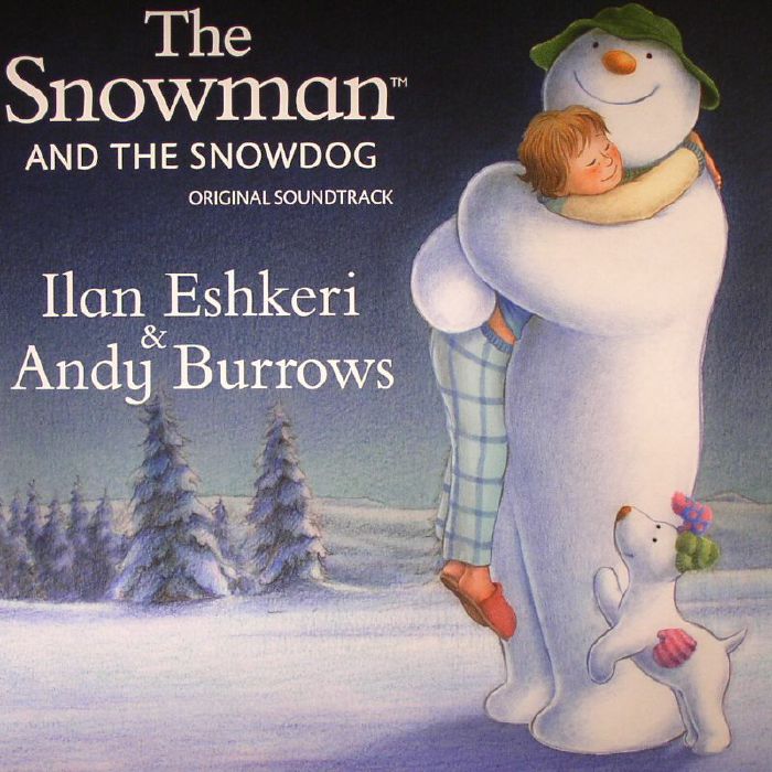 Ilan Eshkeri | Andy Burrows The Snowman and The Snowdog (Soundtrack)