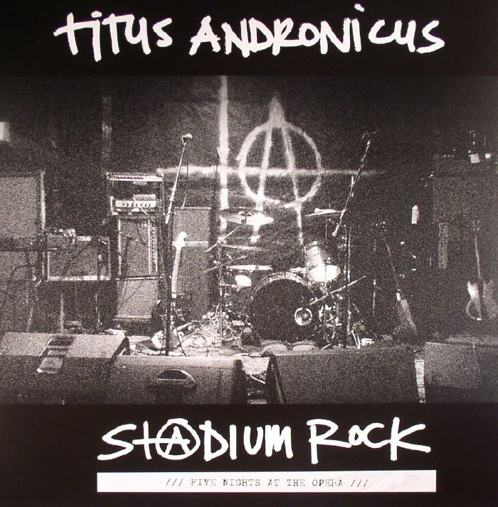 Titus Andronicus Stadium Rock: Five Nights At The Opera