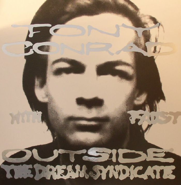 Tony Conrad | Faust Outside The Dream Syndicate (reissue)