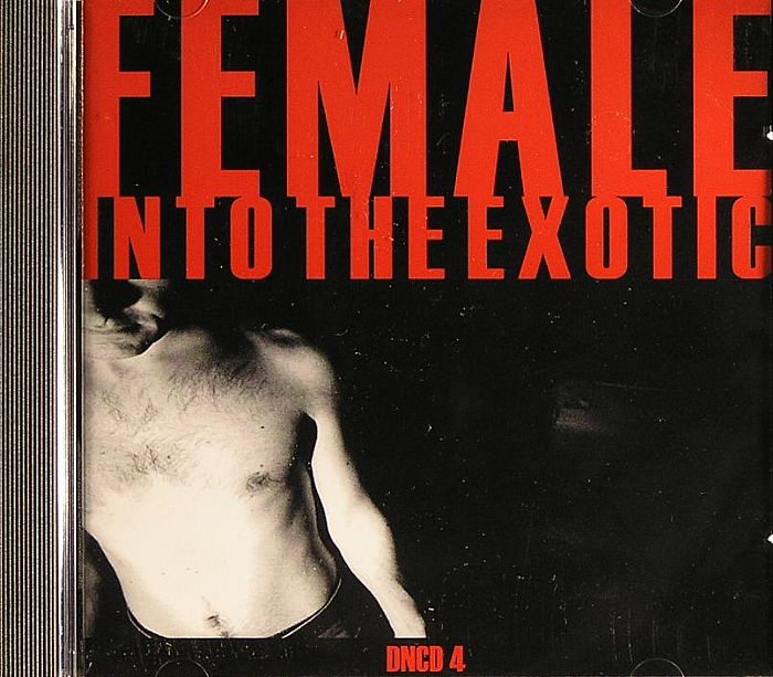 Female Into The Exotic