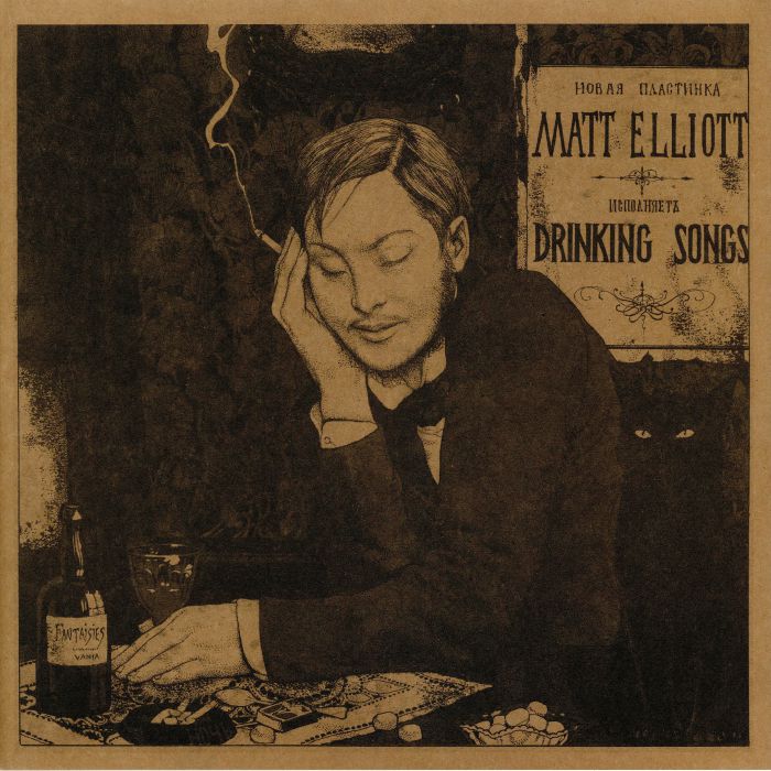 Matt Elliott Drinking Songs (reissue)