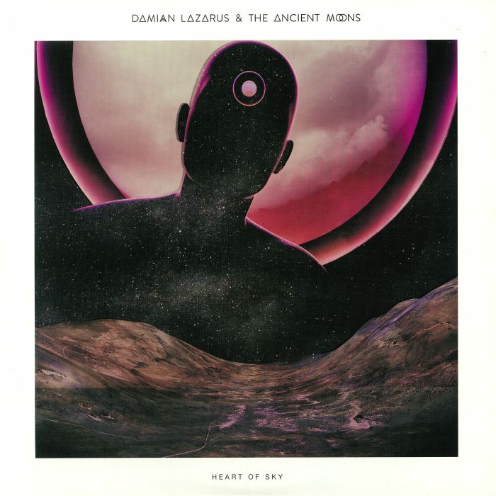 Damian Lazarus | The Ancient Moons Heart Of Sky