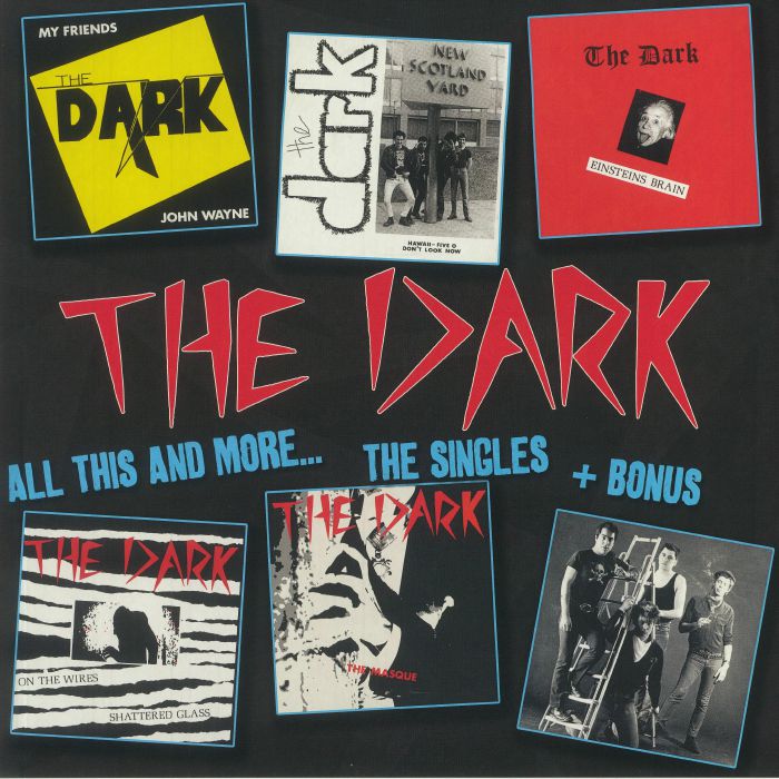 The Dark All This and More: The Singles and Bonus