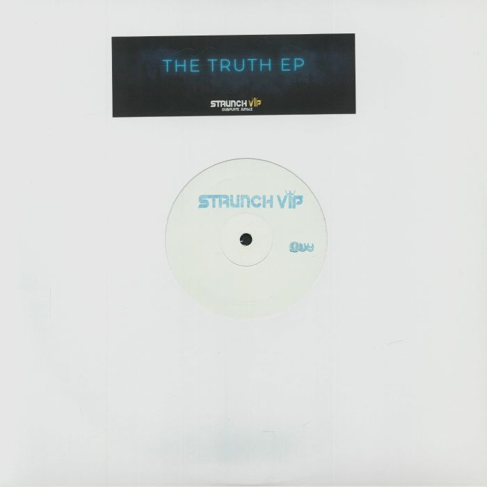 Staunch Vip – The Truth EP vinyl cover