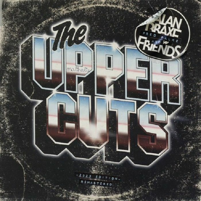 Alan Braxe The Upper Cuts (2023 Edition)