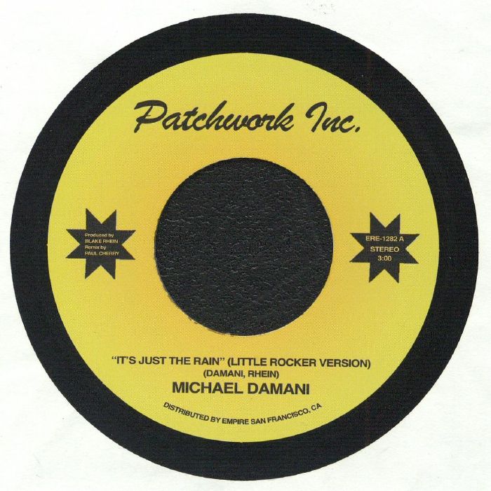 Patchwork Inc | Michael Damani It's Just The Rain