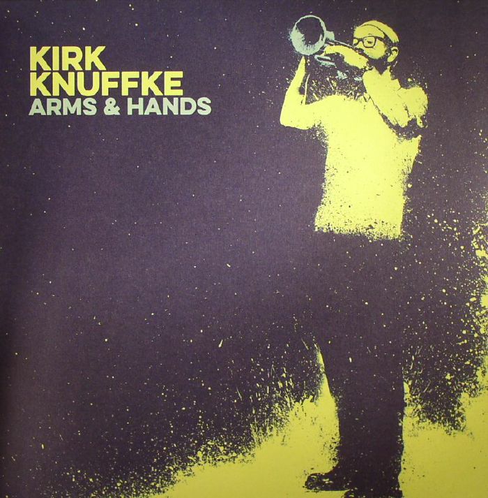 Kirk Knuffke Arms and Hands