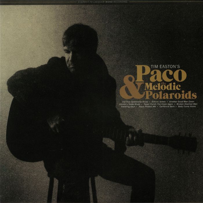 Tim Easton Paco & The Melodic Polaroids