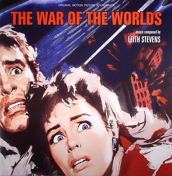 Leith Stevens The War Of The Worlds (Soundtrack) (remastered)