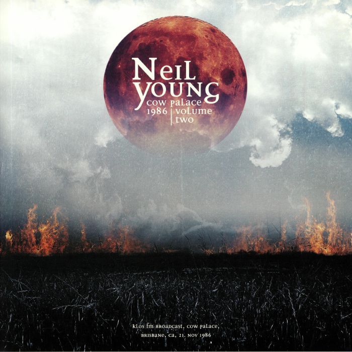 Neil Young Cow Palace 1986 Volume 2