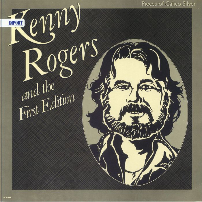 Kenny Rogers and The First Edition Pieces Of Calico Silver