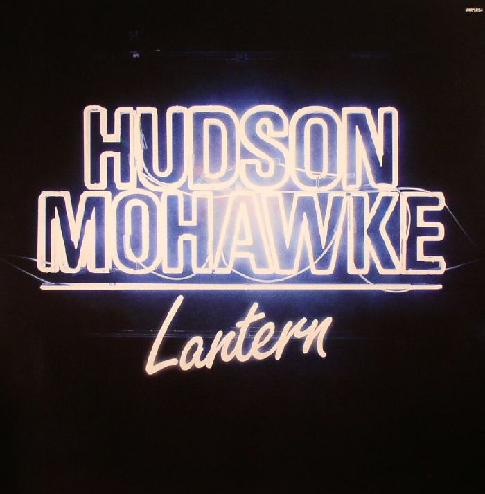 Hudson Mohawke Lantern