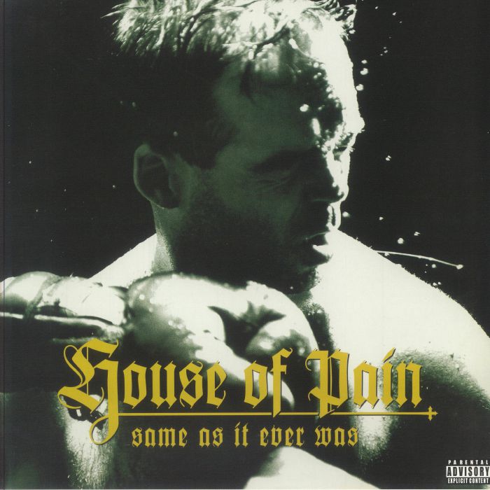 House Of Pain Same As It Ever Was (30th Anniversary Edition)