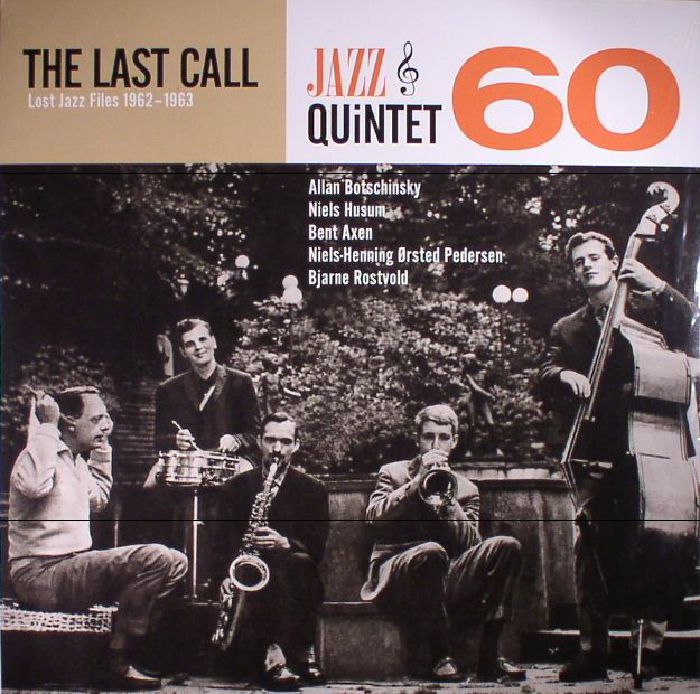 Jazz Quintet 60 The Last Call: Lost Jazz Files 1962 63