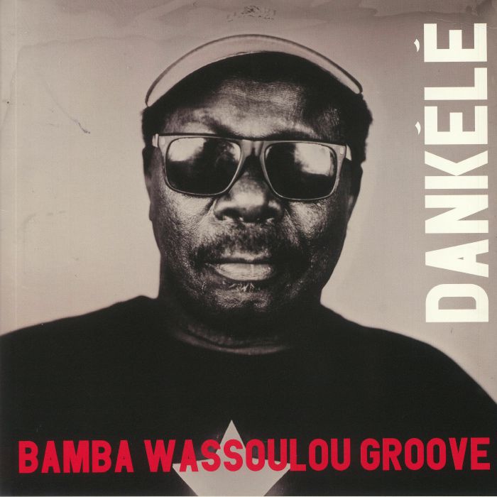 Bamba Wassoulou Groove Dankele (Record Store Day 2020)