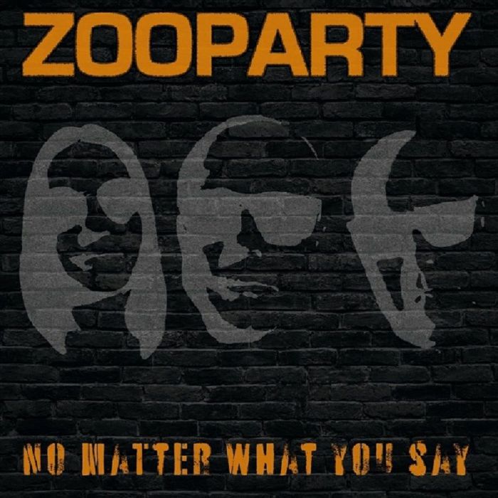 Zooparty No Matter What You Say