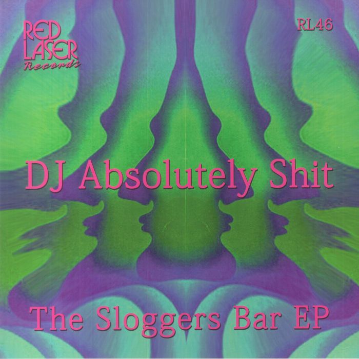 DJ Absolutely Shit Sloggers Bar EP