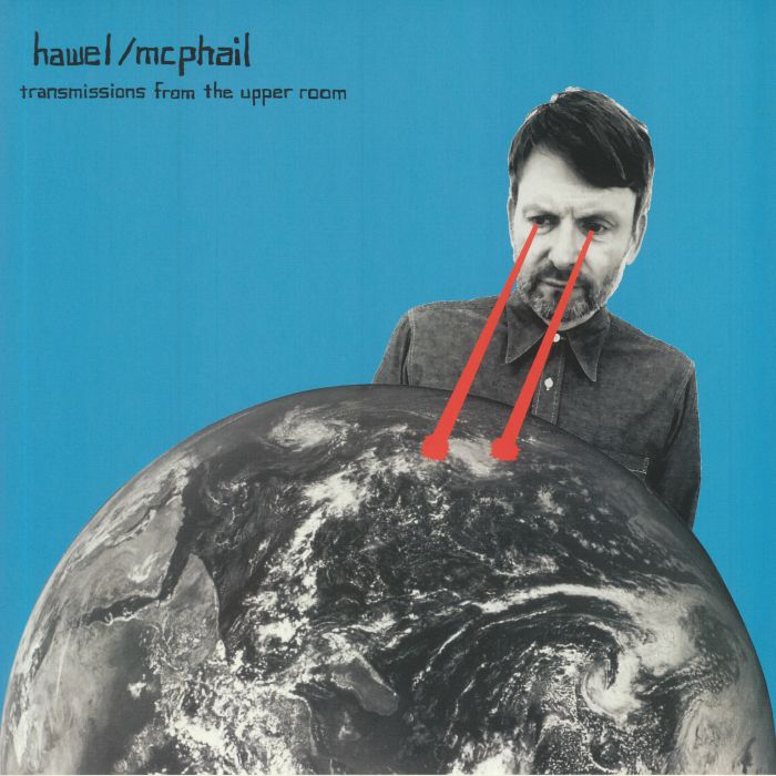 Hawel | Mcphail Transmissions From The Upper Room