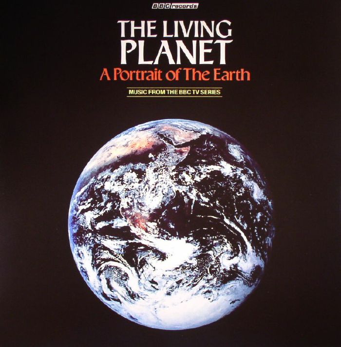 Elizabeth Parker The Living Planet: A Portrait Of The Earth (Soundtrack)