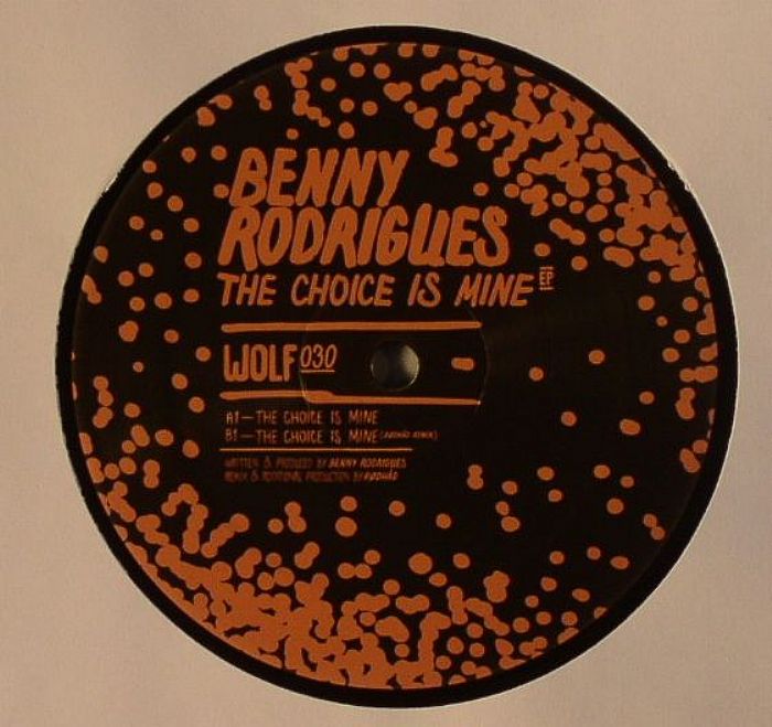 Benny Rodrigues The Choice Is Mine EP