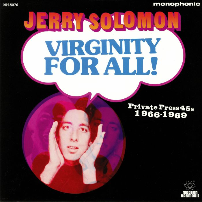 Jerry Solomon Virginity For All: Private Press 45s 1966 1969