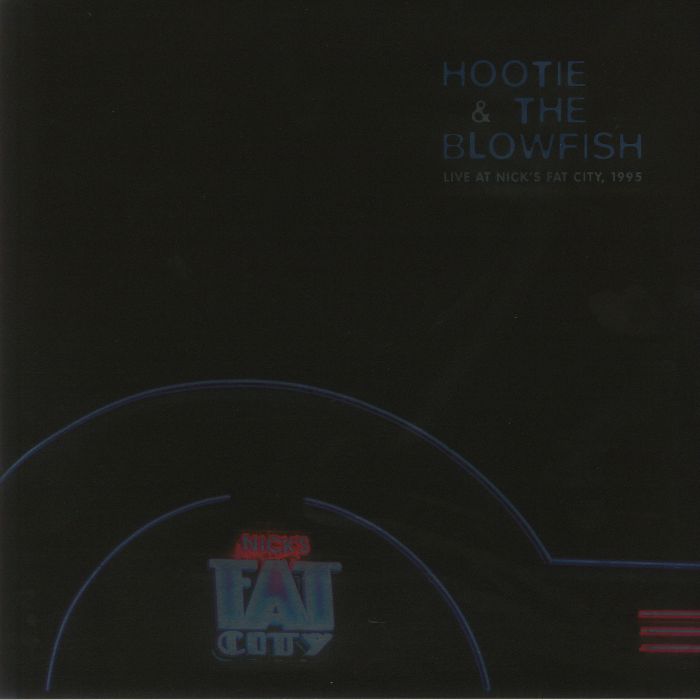 Hootie and The Blowfish Live At Nicks Fat City 1995 (Record Store Day 2020)