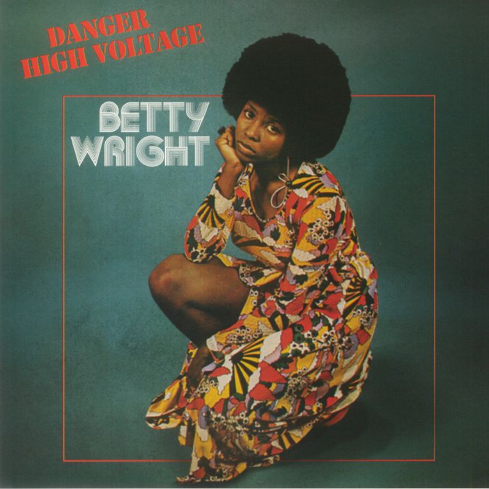 Betty Wright Danger High Voltage